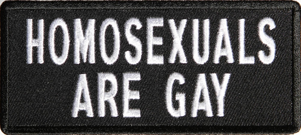 Homosexuals Are Gay Patch
