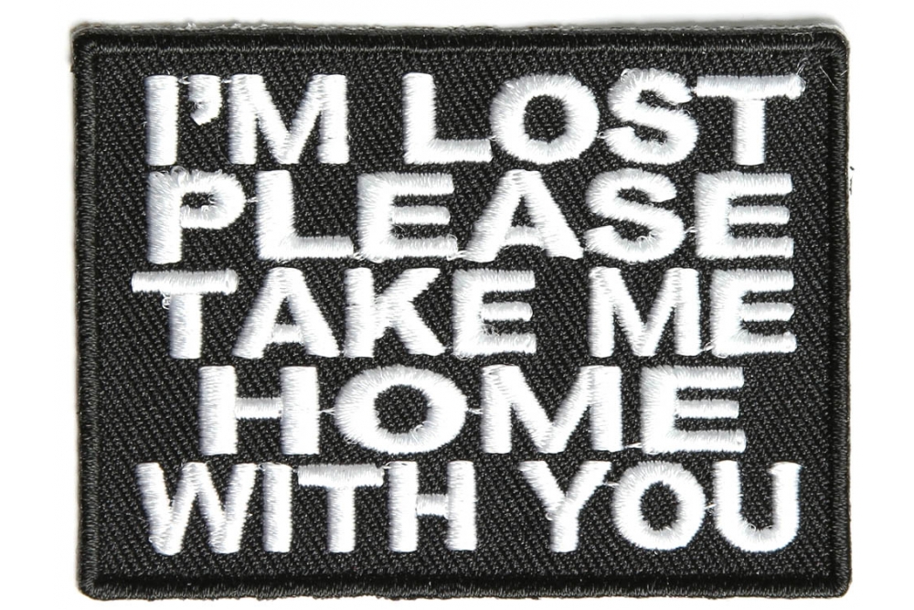 Im Lost Please Take Me Home Patch