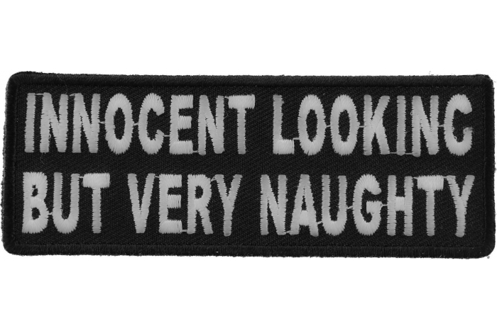 Innocent Looking But Very Naughty Patch