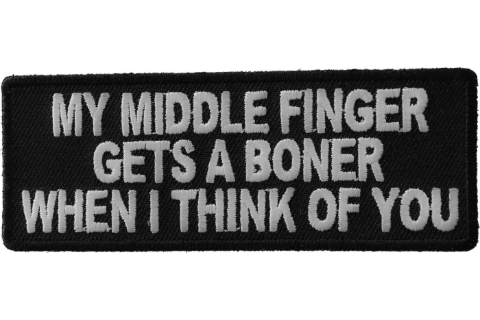 My Middle Finger Gets A Boner Patch