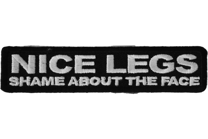 Nice Legs Shame About The Face Funny Iron on Patch Nice Legs Shame About The Face Funny Iron on Patch