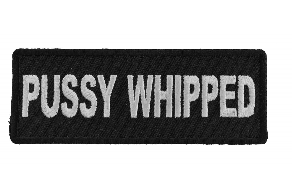 Pussy Whipped Patch
