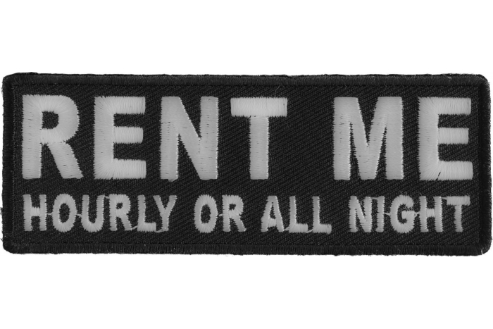 Rent Me Hourly or All Night Patch