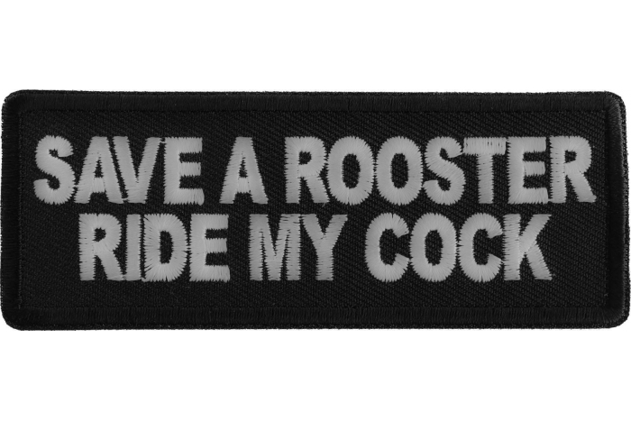 Save a Rooster Ride My Cock Patch