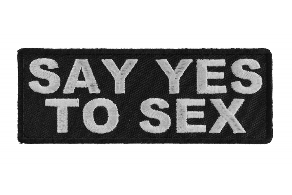 Say Yes To Sex Patch
