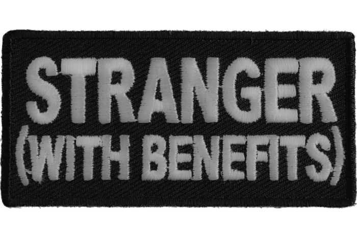 Stranger With Benefits Patch