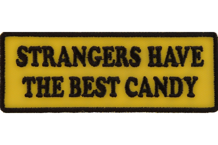 Strangers Have The Best Candy Patch