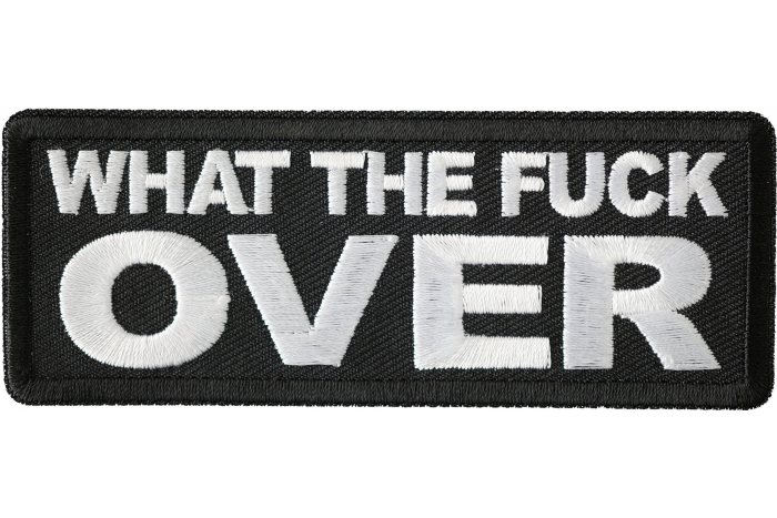 What The Fuck Over Patch