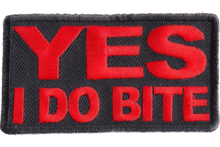 Yes I Do Bite Patch