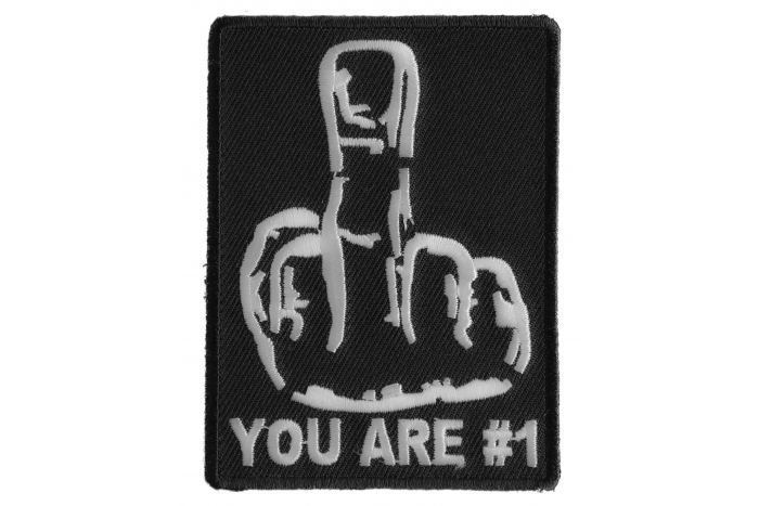 You Are No 1 Middle Finger Patch