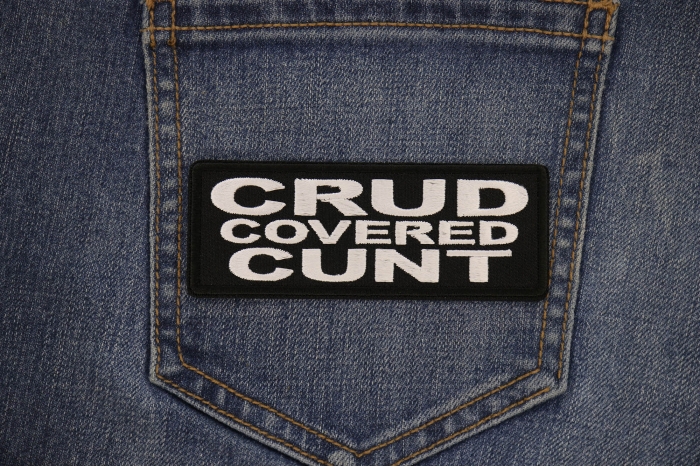 Crud Covered Cunt Patch shown on jeans