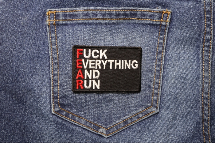 Fuck Everything and Run Fear Funny Patch shown on jeans