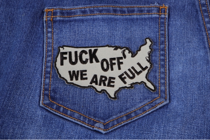 Fuck Off We Are Full Patch shown on jeans