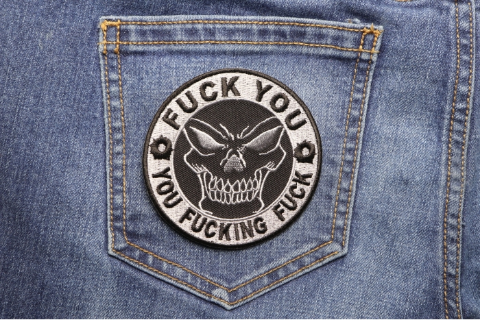 Fuck You You Fucking Fuck Skull Naughty Iron on Patch shown on jeans
