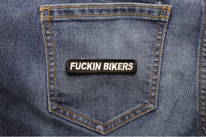 Fuckin Bikers Patch shown on jeans