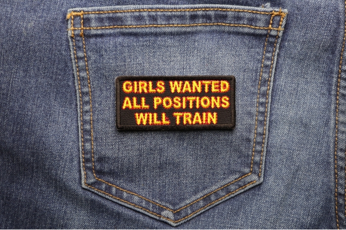 Girls Wanted All Positions Will Train Patch shown on jeans