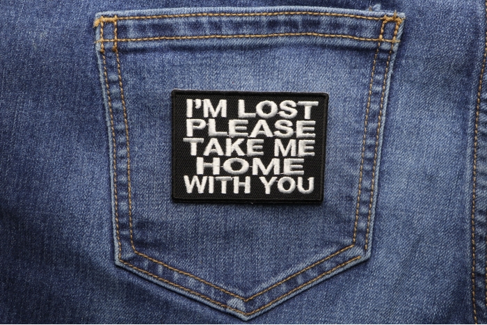 I'm Lost Please Take Me Home Patch shown on jeans