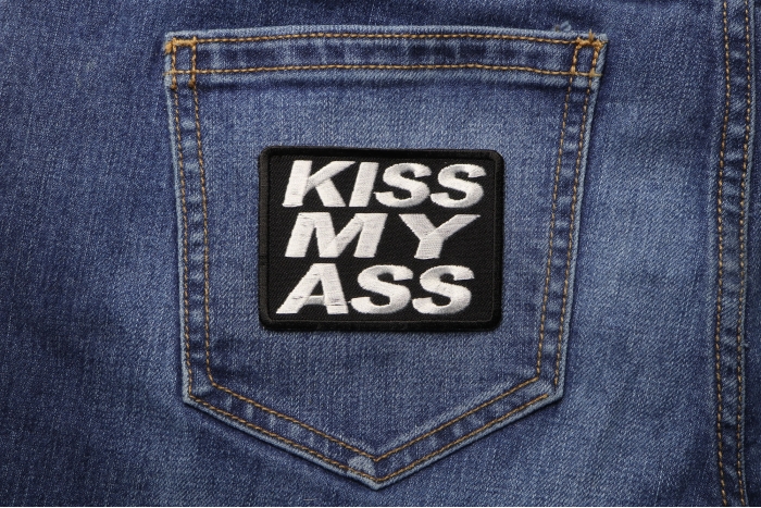 Kiss My Ass Patch shown on jeans