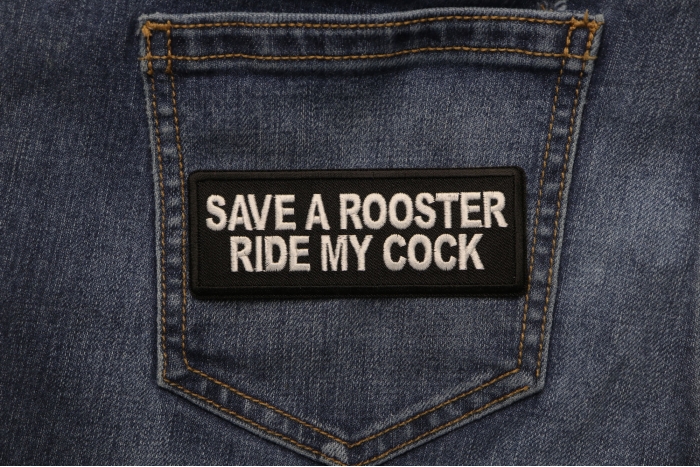 Save a Rooster Ride My Cock Patch shown on jeans