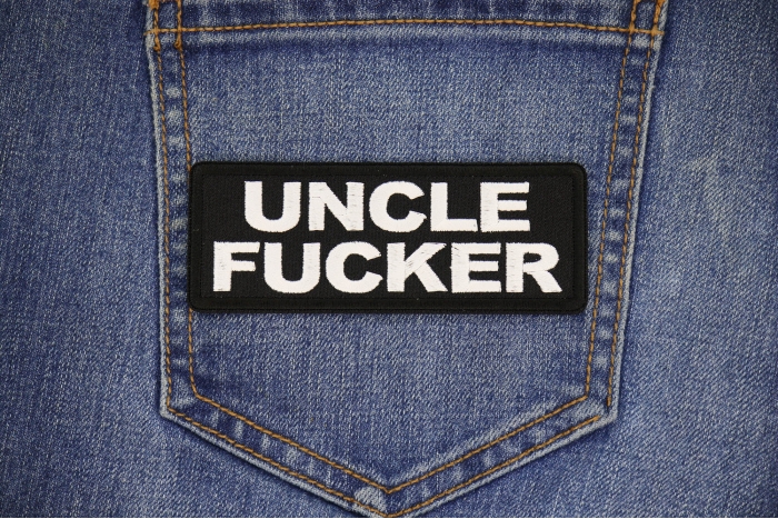 Uncle Fucker Patch shown on jeans