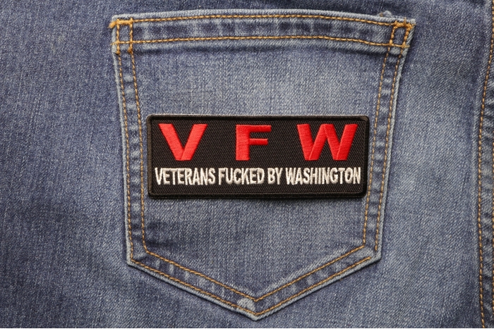 VFW Veterans Fucked By Washington Patch shown on jeans