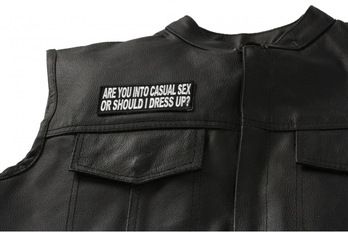 Are You Into Casual Sex or Should I Dress Up Funny Patch - 4x1.5 in. Embroidered Iron on Patch shown on leather vest