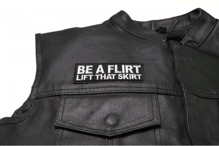 Be a Flirt Lift That Skirt Patch, Funny Saying Patches shown on leather vest