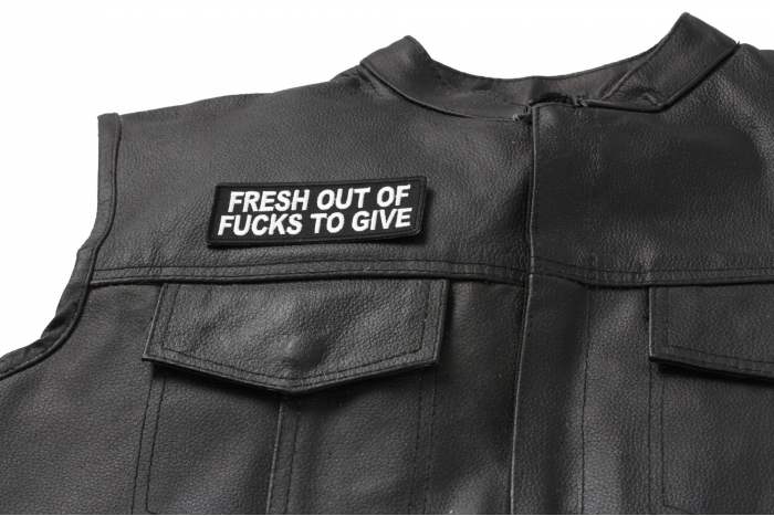 Fresh Out Of Fucks To Give Patch, Funny Saying Patches shown on leather vest