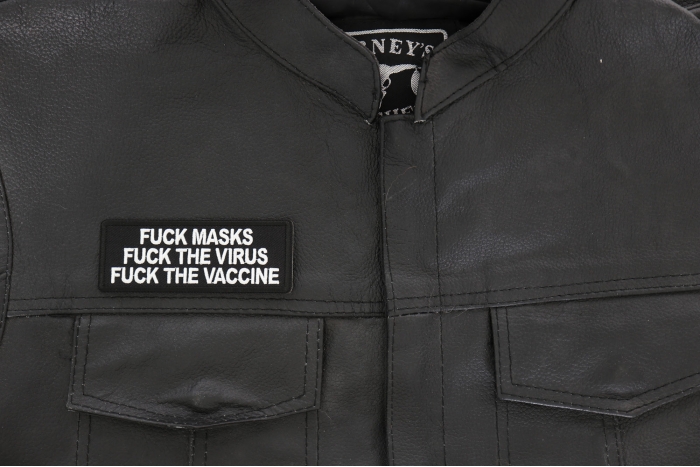 Fuck Masks Fuck The Virus Fuck the Vaccine Patch, Biker Sayings shown on leather vest