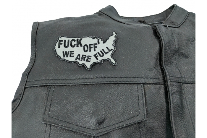 Fuck Off We Are Full Patch, Funny Patches for Adults shown on leather vest
