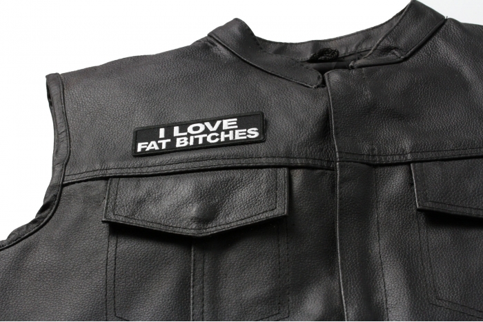 I Love Fat Bitches Patch - Iron on Patch - 4x1.25 inch shown on leather vest
