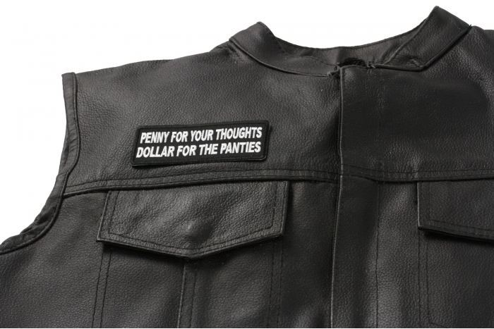 Penny For Your Thoughts Dollar for the Panties Patch, Funny Saying Patches shown on leather vest