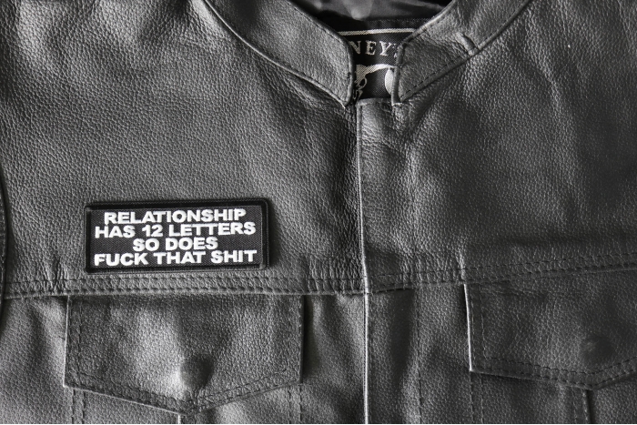 Relationship Has 12 Letters So Does Fuck That Shit Patch, Funny Saying Patches, Sew or Iron on Patch shown on leather vest