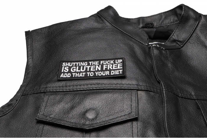 Shutting The Fuck Up is Gluten Free Add That to Your Diet Patch - 4x1.5 inch. Embroidered Iron on Patch shown on leather vest