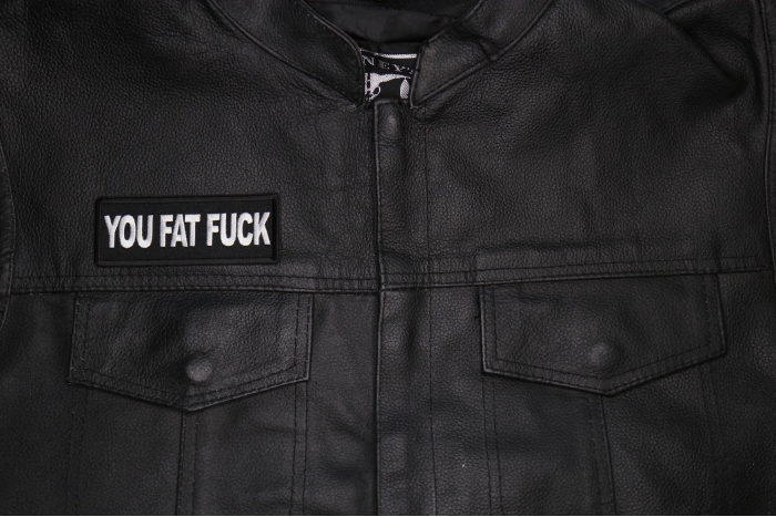 You Fat Fuck Patch shown on leather vest