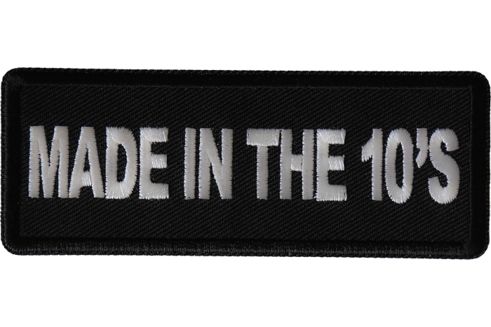 Made in the 10's Patch