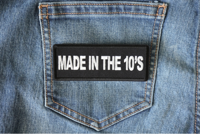 Made in the 10's Patch shown on jeans