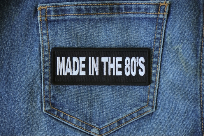 Made in the 80s Novelty Iron on Patch shown on jeans