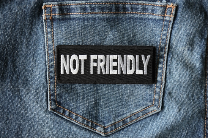 Not Friendly Patch shown on jeans