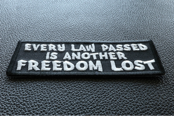 Every Law Passed is Another Freedom Lost Patriotic Iron on Patch diagonal view