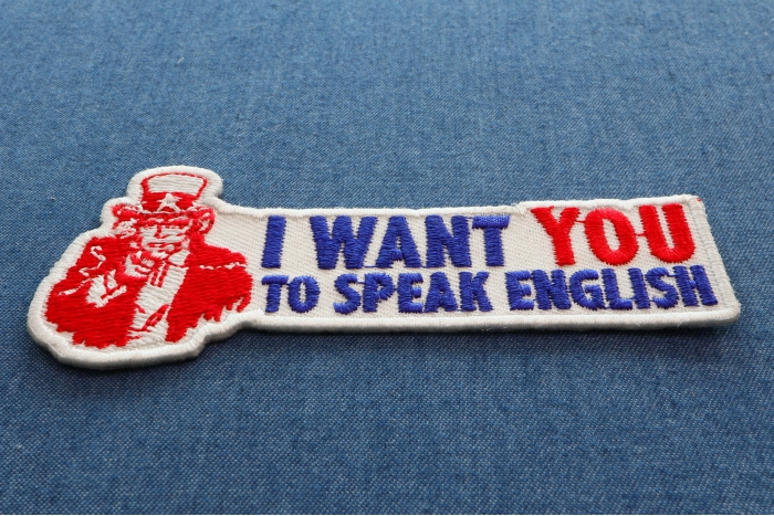 I Want You To Speak English Uncle Sam Patriotic Iron on Patch diagonal view