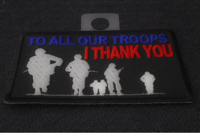 To All Our Troops I Thank You Patriotic Iron on Patch Rectangular diagonal view