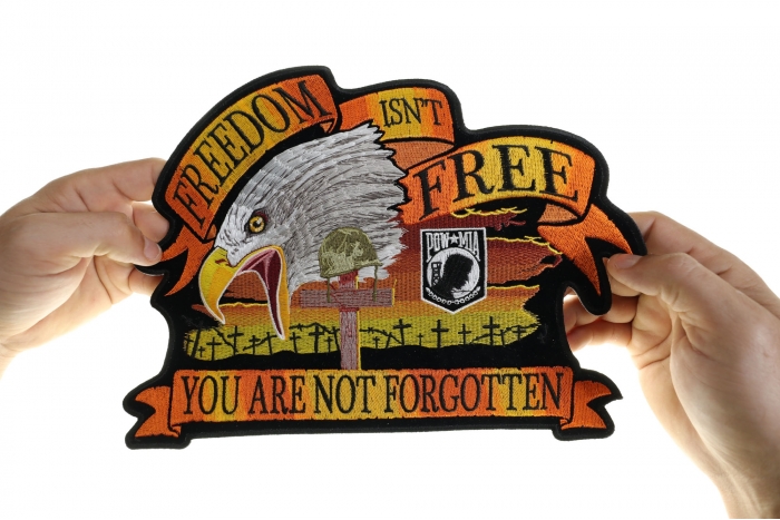 Freedom Isn't Free Eagle You Are Not Forgotten Patch, Large Eagle Back Patches shown on hand for size comparison