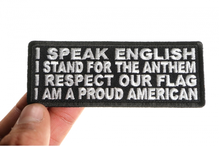 I Speak English, Stand for the Anthem, I Respect our Flag, I am a Proud American Patch, Patriotic Patches shown on hand for size comparison