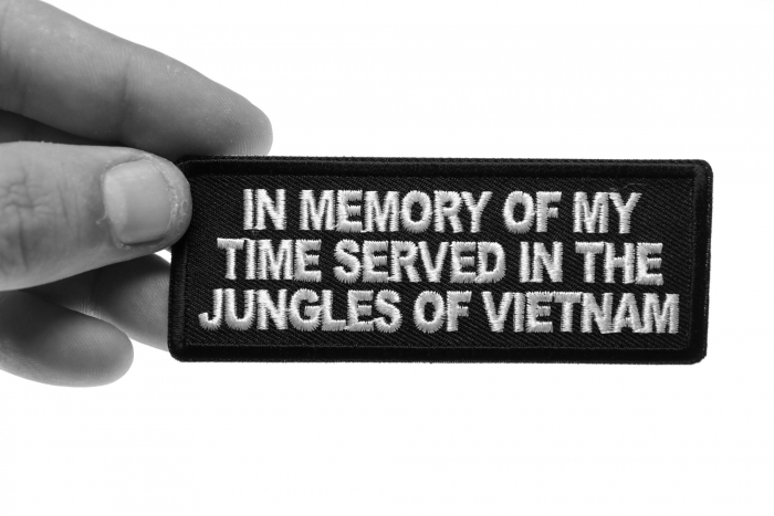 In Memory of My Time Served In The Jungles of Vietnam Patch, Military Saying Patches shown on hand for size comparison