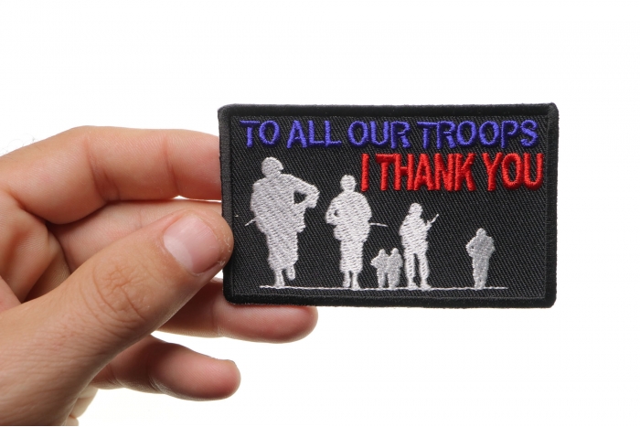 To All Our Troops I Thank You Patriotic Iron on Patch Rectangular shown on hand for size comparison