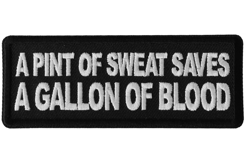 A Pint of Sweat Saves a Gallon of Blood Patch