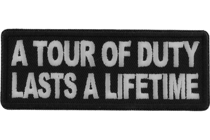 A Tour of Duty Lasts a Lifetime Patch