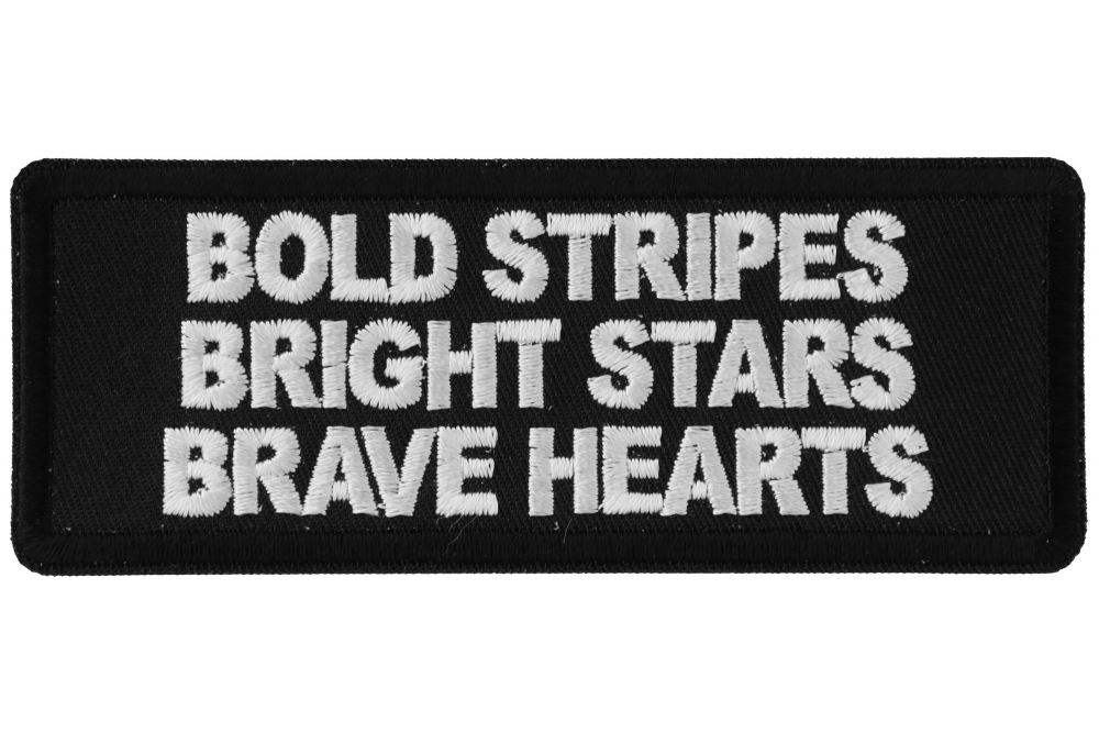 Bold Stripes Bright Stars Brave Hearts Patch