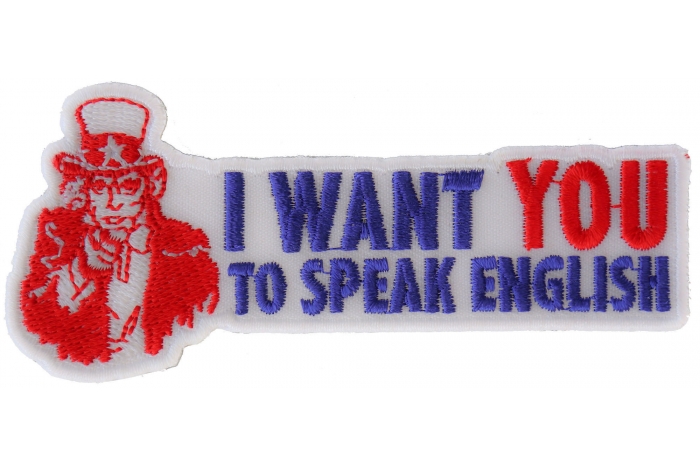 I Want You To Speak English Uncle Sam Patriotic Iron on Patch